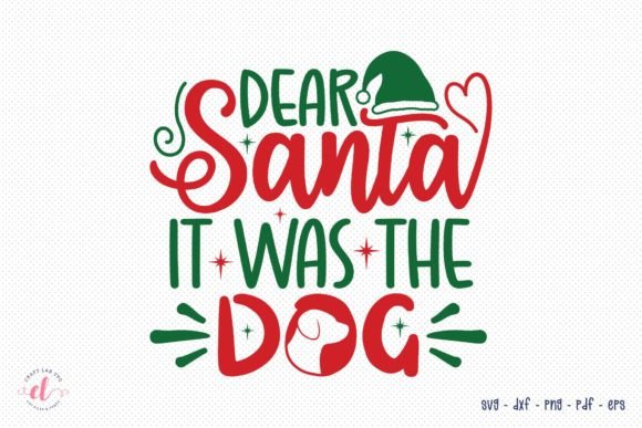 Dear Santa It Was the Dog SVG: Crafts & Graphics Review