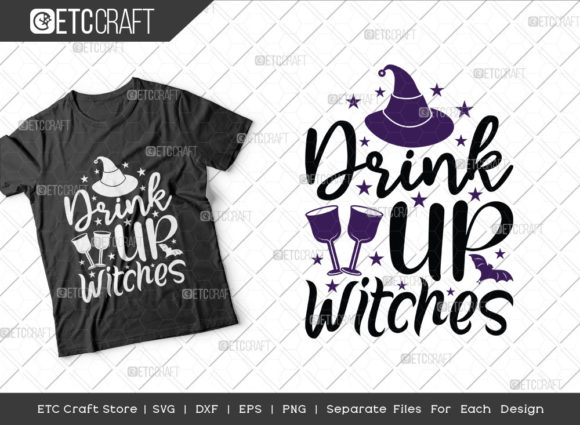Drink Up Witches SVG Cut File Basic: Graphics and Crafts
