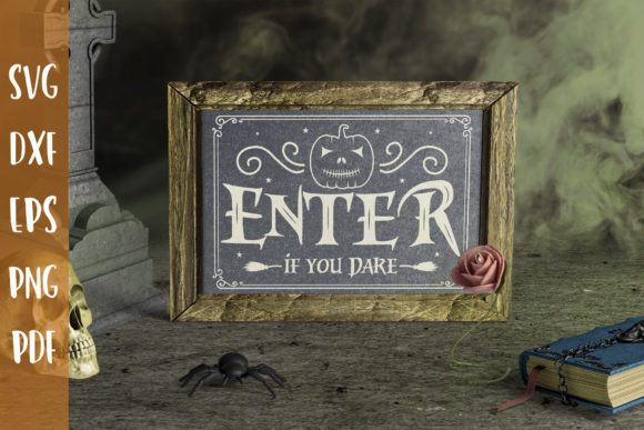 Enter if You Dare Halloween Sign SVG: Crafts & Graphics Review