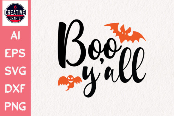 Halloween SVG Boo Y all Graphics for Crafts