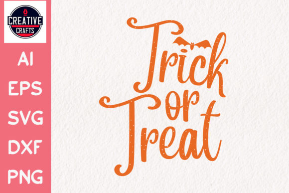 Halloween SVG Design Trick or Treat: Graphics for Local Crafts Brands