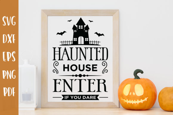 Haunted House Enter if You Dare SVG: Graphics and Crafts Fusion