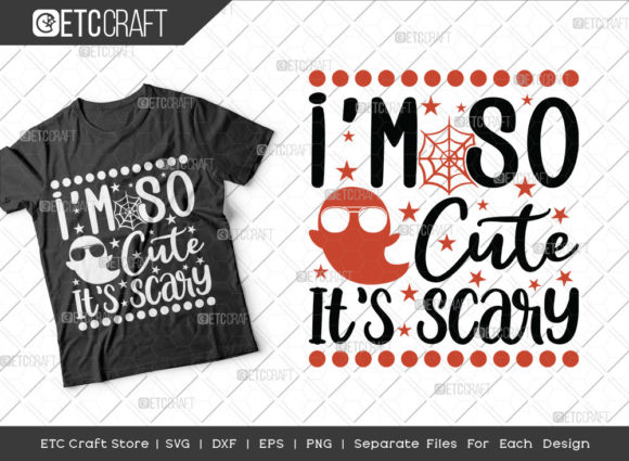 I'm So Cute It's Scary SVG Cut File