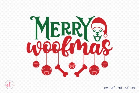 Merry Woofmas SVG Dog Christmas Graphics for Crafts