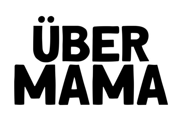 Uber Mama Graphics and Crafts