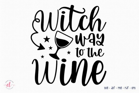 Witch Way to the Wine Halloween SVG: Graphics for Crafts-Driven Branding