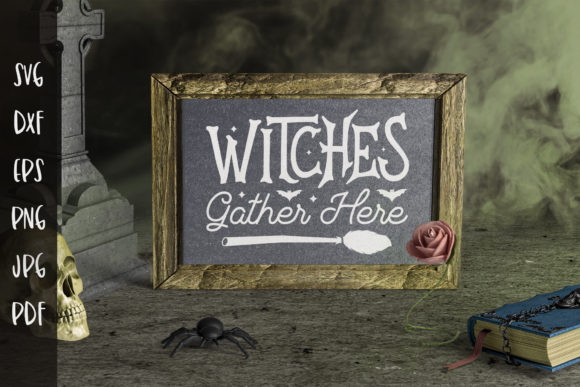 Witches Gather Here SVG: Crafts & Graphics for Halloween