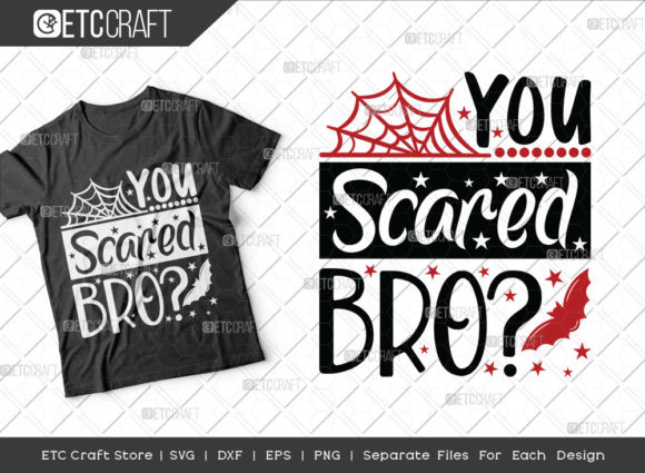 You Scared Bro SVG Cut File: Graphics for Crafts & Campaigns
